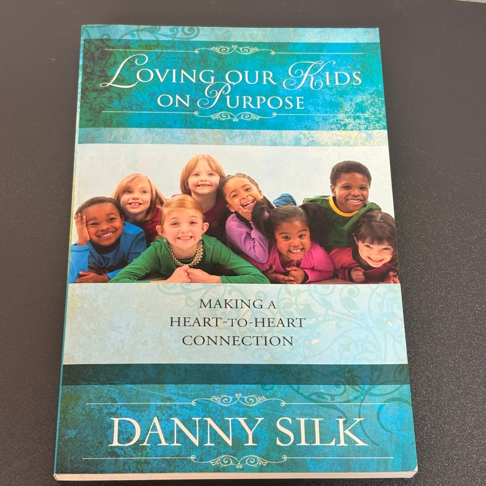 Danny Silk Loving Our Kids on Purpose Book Adult OS Blue Excellent Parenting